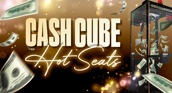 Cash Cube Hot Seats