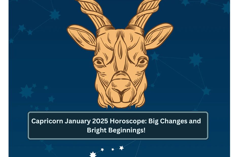 Capricorn January 2025 Horoscope