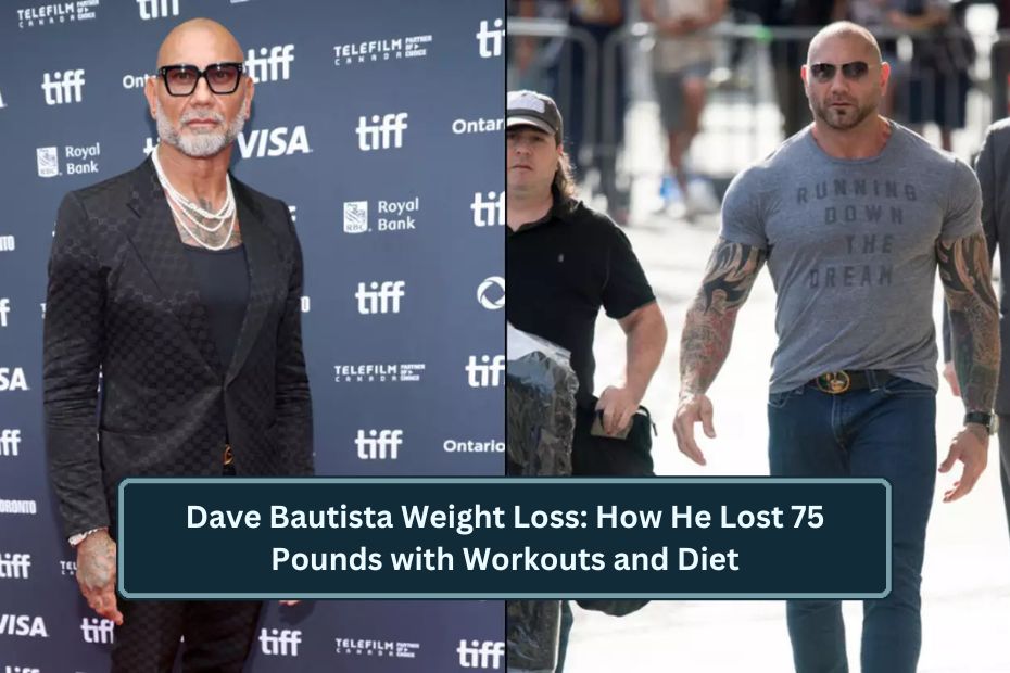 Dave Bautista Weight Loss