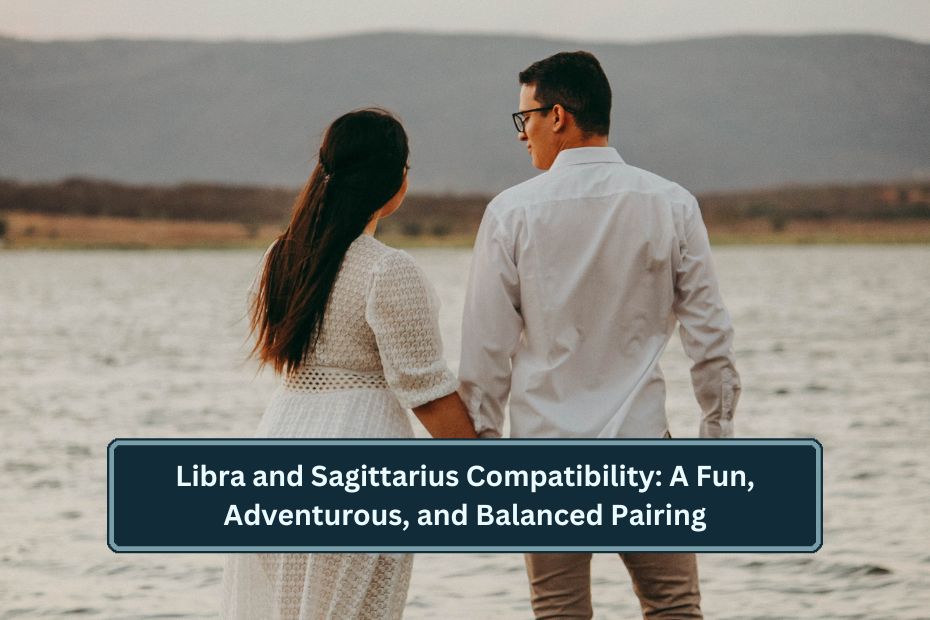 Libra and Sagittarius Compatibility