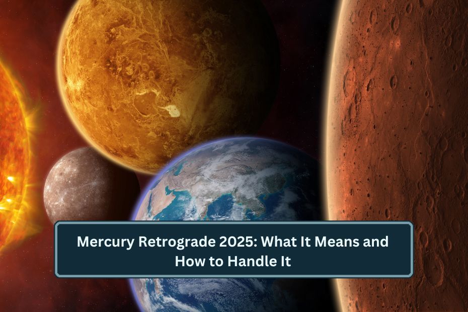 Mercury Retrograde 2025