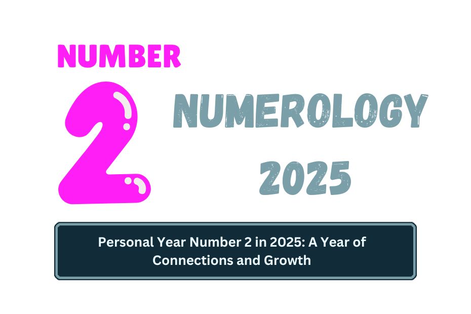 Personal Year 2 in 2025