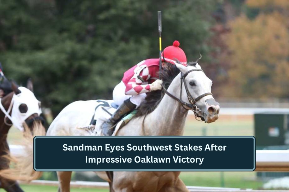 Sandman Eyes Southwest Stakes After Impressive Oaklawn Victory