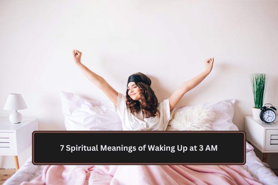 7 Spiritual Meanings of Waking Up at 3 AM