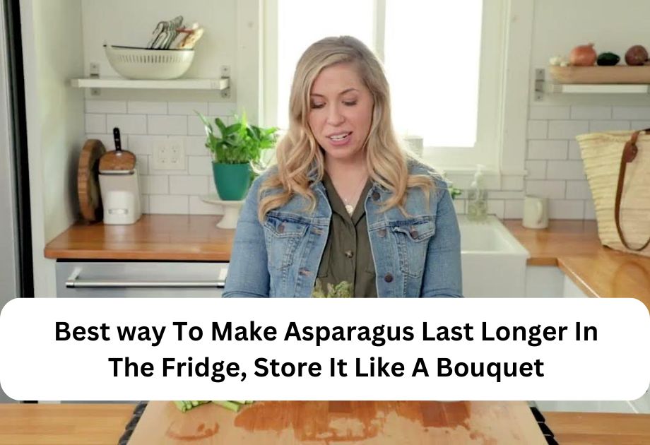 Best way To Make Asparagus Last Longer In The Fridge, Store It Like A Bouquet