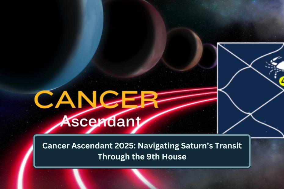 Cancer Ascendant 2025