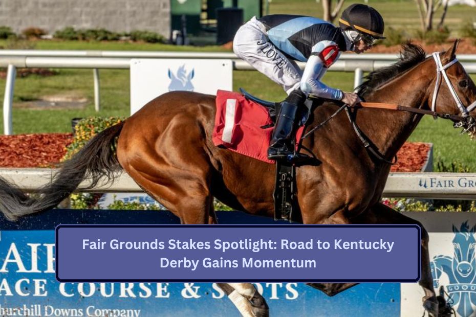 Fair Grounds Stakes Spotlight: Road to Kentucky Derby Gains Momentum