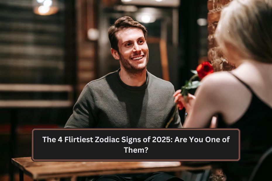 Flirtiest Zodiac Signs