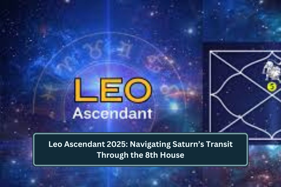 Leo Ascendant 2025