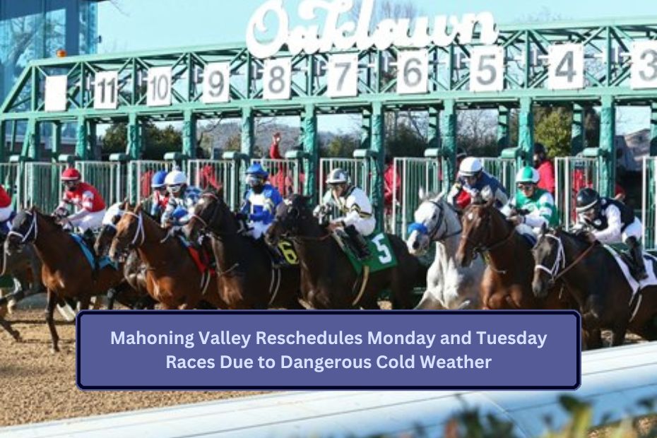 Mahoning Valley Reschedules Monday and Tuesday Races Due to Dangerous Cold Weather