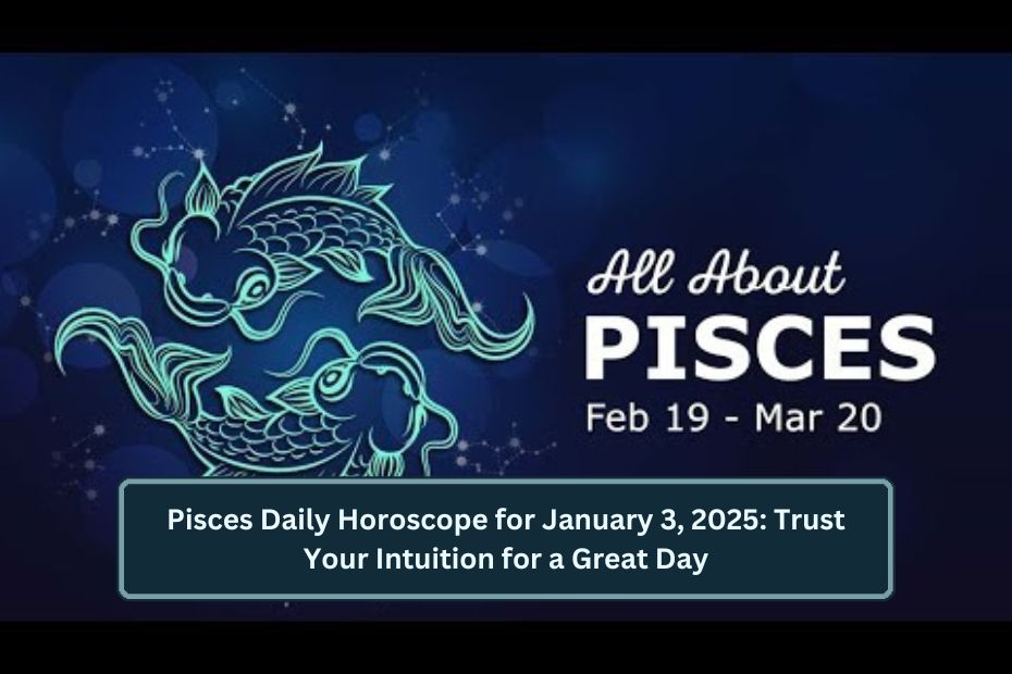 Pisces Daily Horoscope