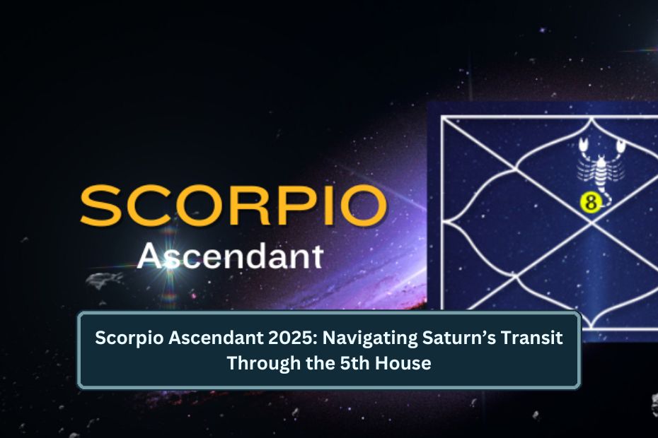 Scorpio Ascendant 2025