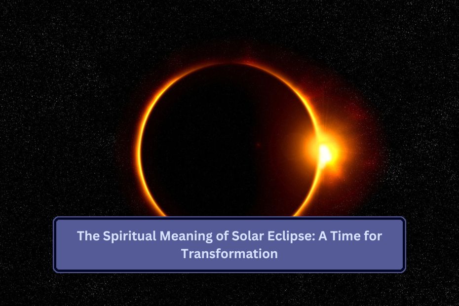 Spiritual Meaning of Solar Eclipse