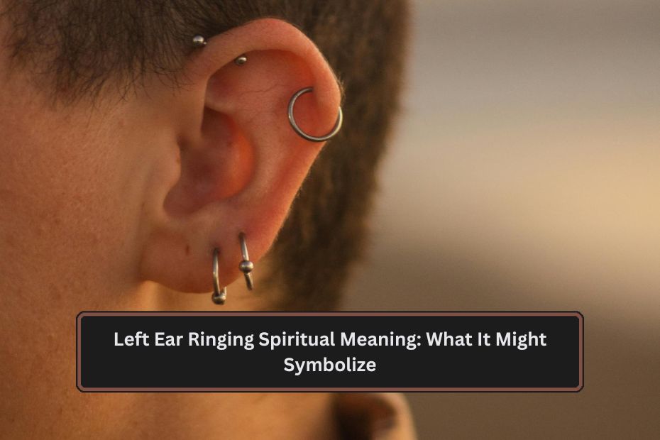 left ear ringing spiritual meaning