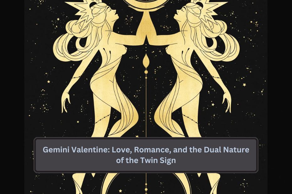 Gemini Valentine